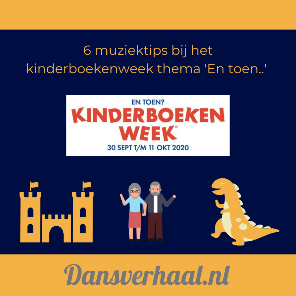 kbw-2020-dansverhaal.nl-1 6 muziektips bij het kinderboekenweek thema 'En toen...'